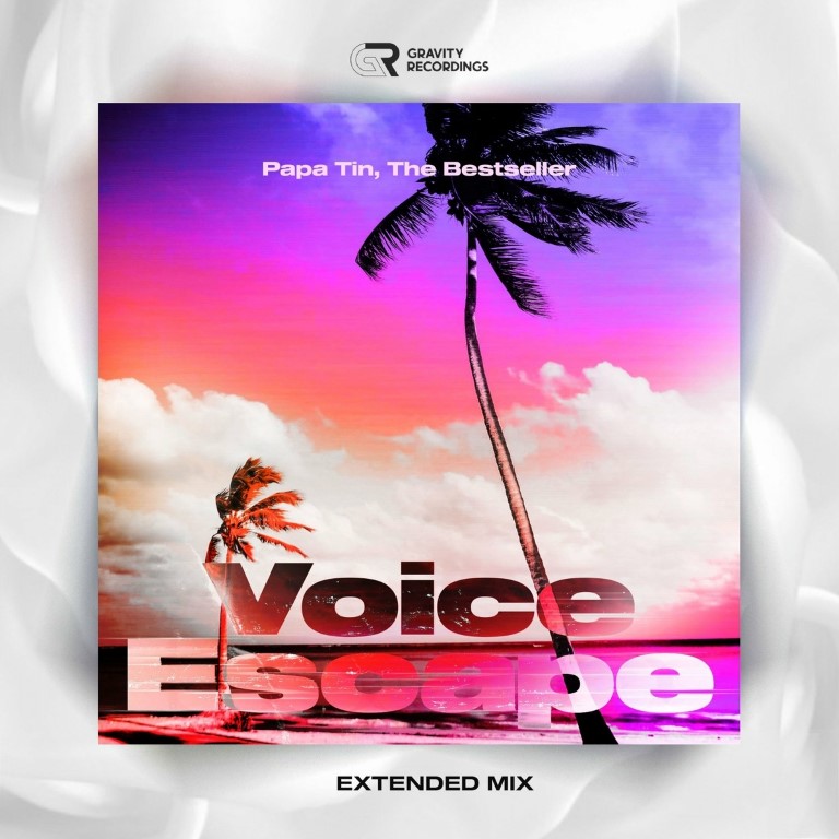 Papa Tin x The Bestseller - Voice Escape (Extented Mix)