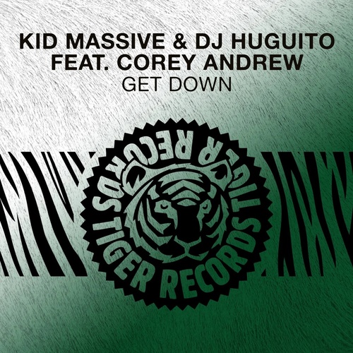 Kid Massive, DJ Huguito Feat. Corey Andrew - Get Down  (Extended Mix)