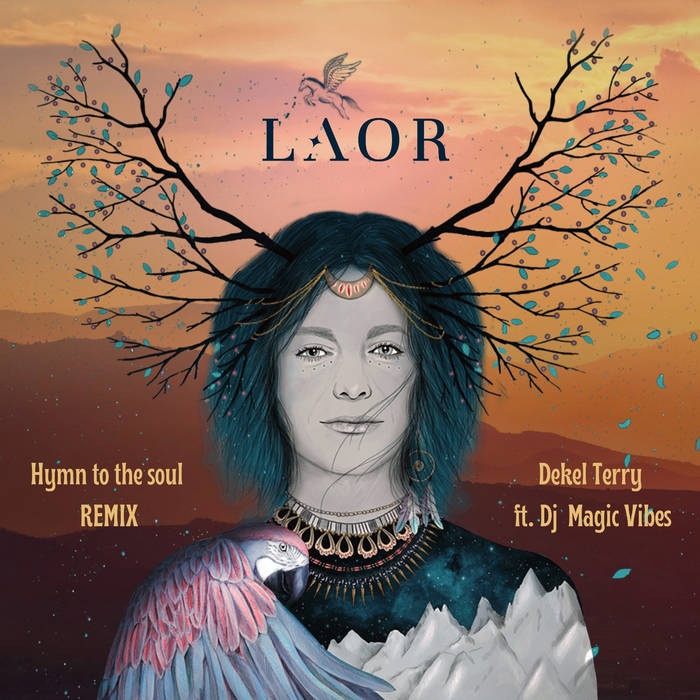 Скачать LAOR - Hymn To The Soul (Dekel Terry Ft. Magic Vibes Remix.
