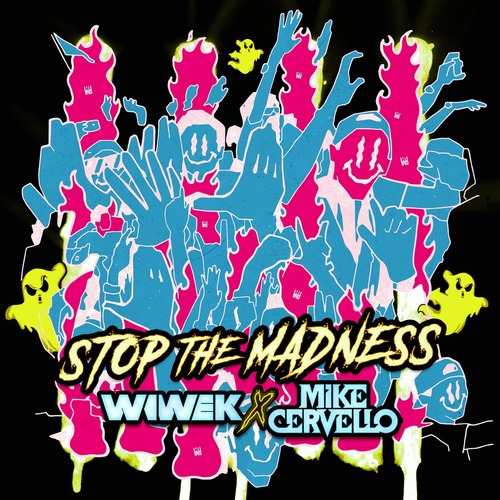 Wiwek & Mike Cervello - Stop The Madness (Extended Mix)