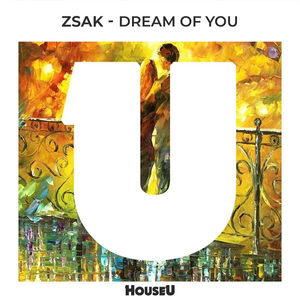 Zsak - Dream Of You (Extended Mix)