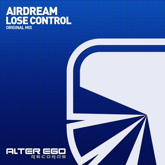 Airdream - Lose Control (Original Mix)