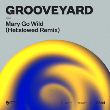 Grooveyard - Mary Go Wild (Hel:slowed Extended Remix)