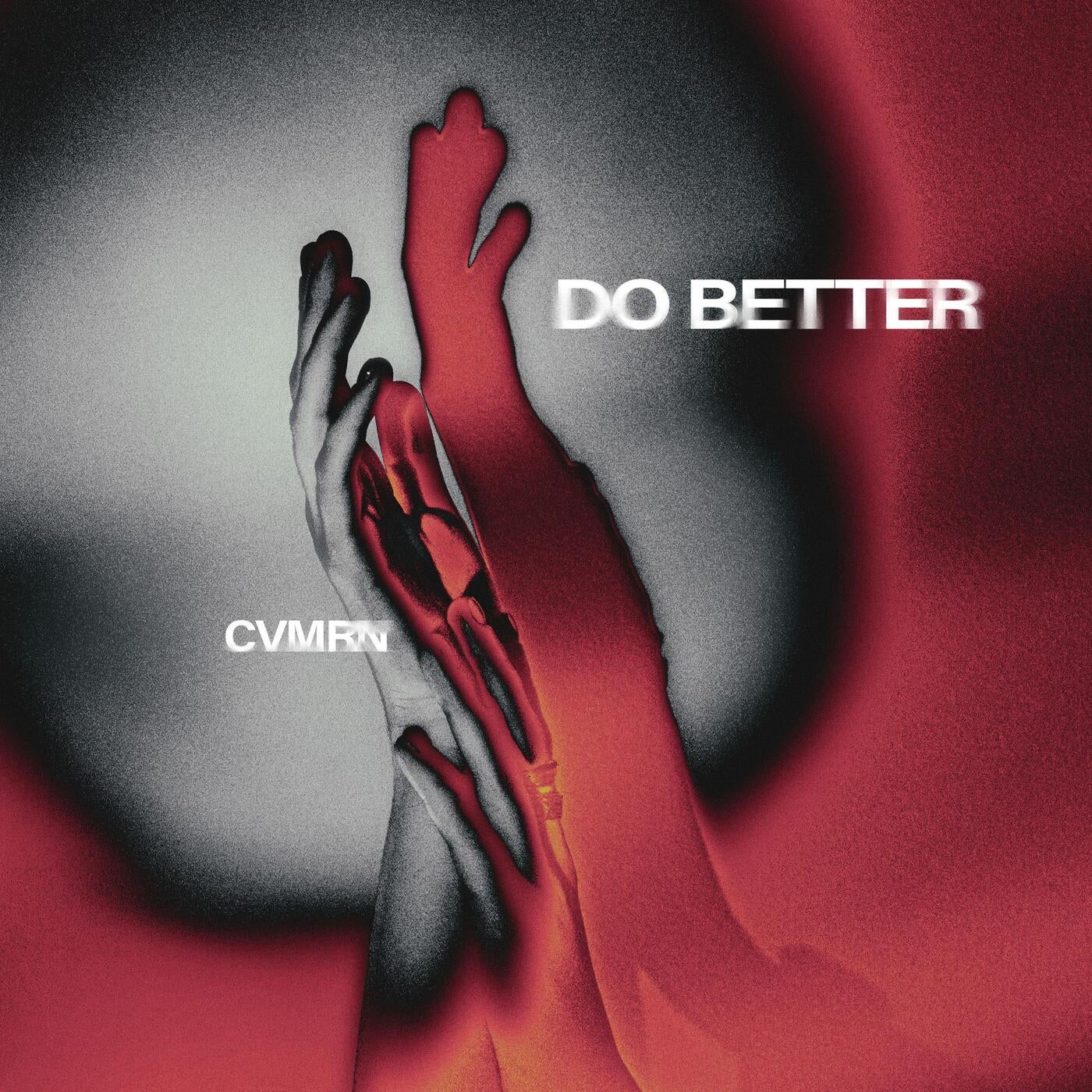 CVMRN - Do Better (Extended Mix)