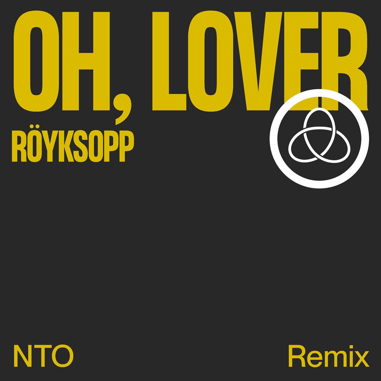 Röyksopp & Susanne Sundfør - Oh, Lover (NTO Remix)