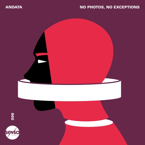 Andata - No Photos, No Exceptions (Original Mix)