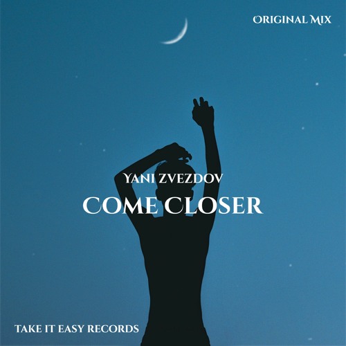 Yani Zvezdov & Elinor - Come Closer (Original Mix)