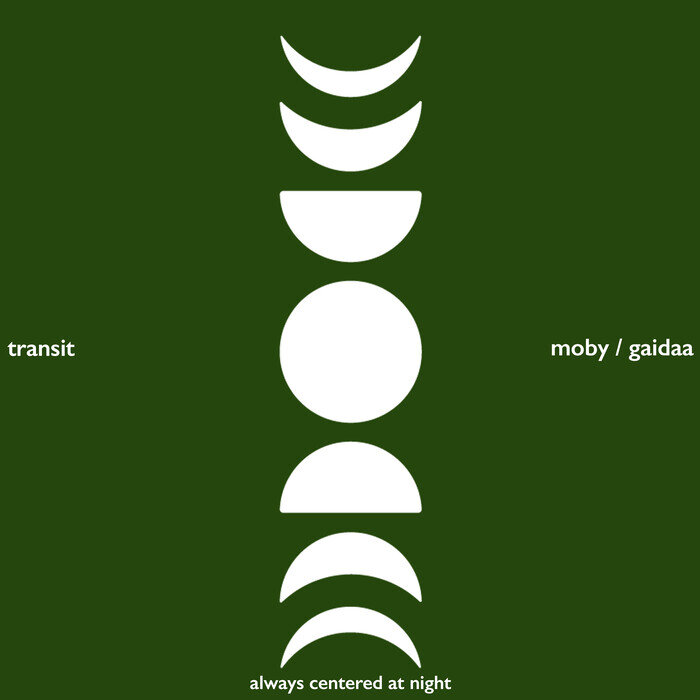 Always Centered At Night Feat. Moby & Gaidaa - Transit (Original Mix)