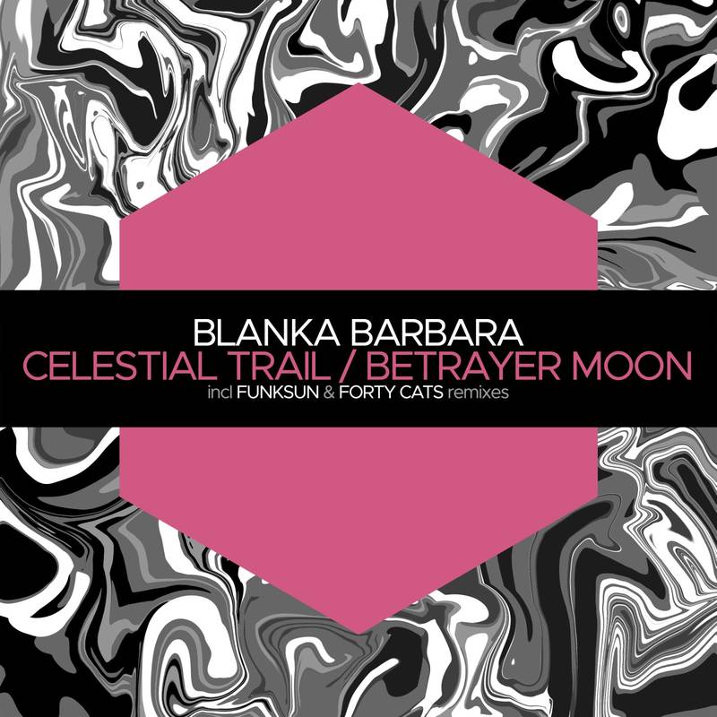 Blanka Barbara - Celestial Trail (Funksun Remix)