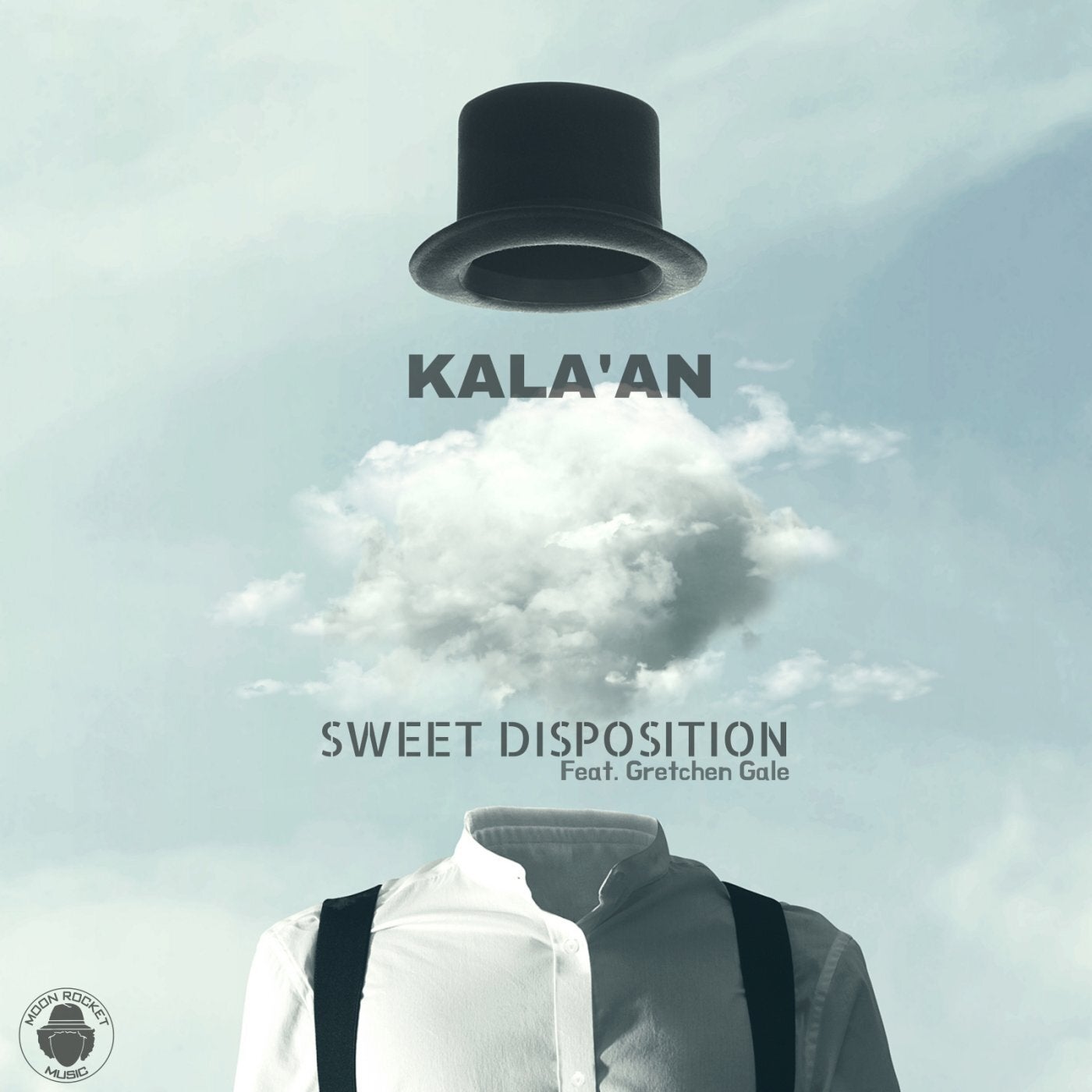 Kala'An, Moon Rocket, Gretchen Gale - Sweet Disposition (Original Mix)