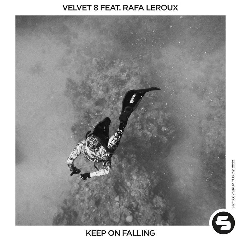 Velvet 8, Rafa Leroux - Keep On Falling (Extended Mix)