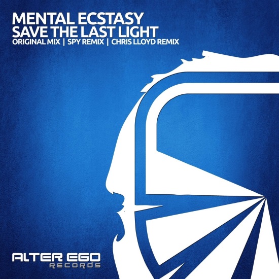 Mental Ecstasy - Save The Last Light (Spy Remix)