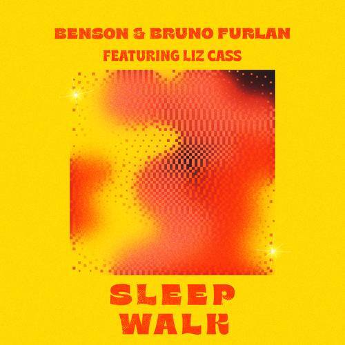 Benson x Bruno Furlan Feat. Liz Cass - Sleep Walk (Extended Mix)