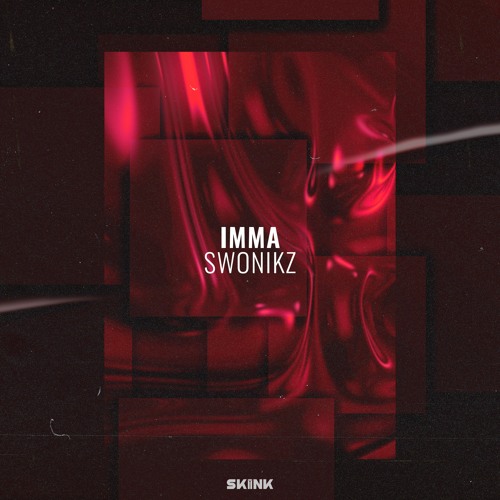 Swonikz - Imma (Extended Mix)
