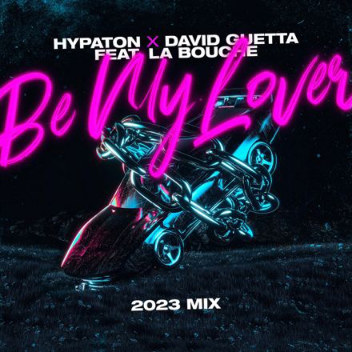 Hypaton & David Guetta feat. La Bouche - Be My Lover (2023 Extended Mix)