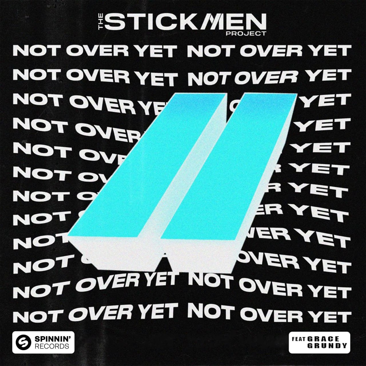 The Stickmen Project feat. Grace Grundy - Not Over Yet (Extended Mix)