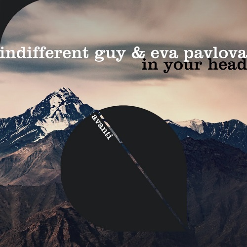 Indifferent Guy & Eva Pavlova - In Your Head (Extended Mix)