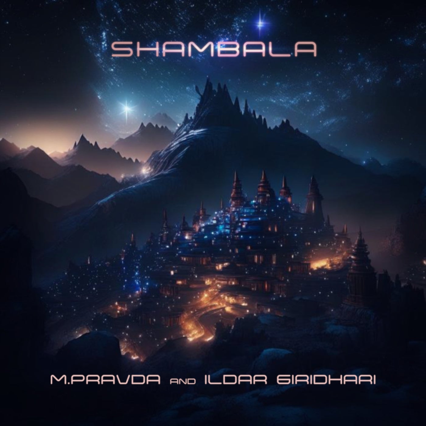 M.Pravda & Ildar Giridhari - Shambala (Original Mix)