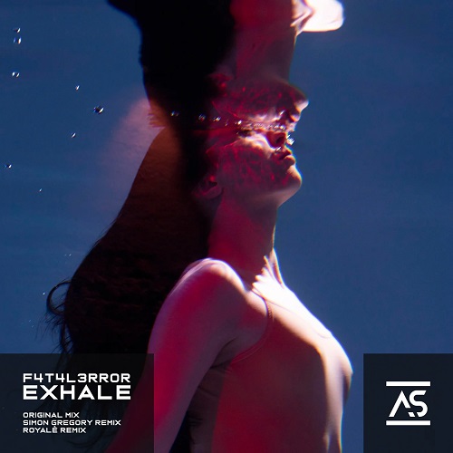 F4T4L3RR0R - Exhale (Extended Mix)