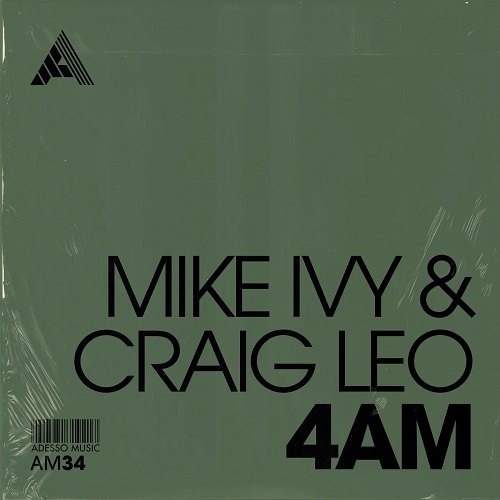 Mike Ivy & Craig Leo - 4AM (Original Mix)