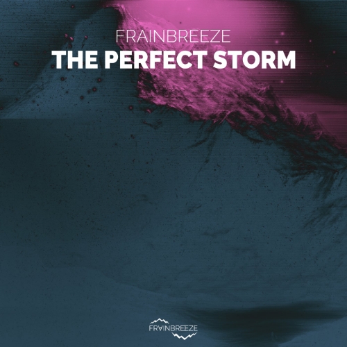 Frainbreeze - The Perfect Storm (Extended Mix)