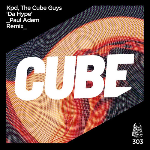 Скачать KPD, The Cube Guys - Da Hype (Paul Adam Remix)/ Tech House.