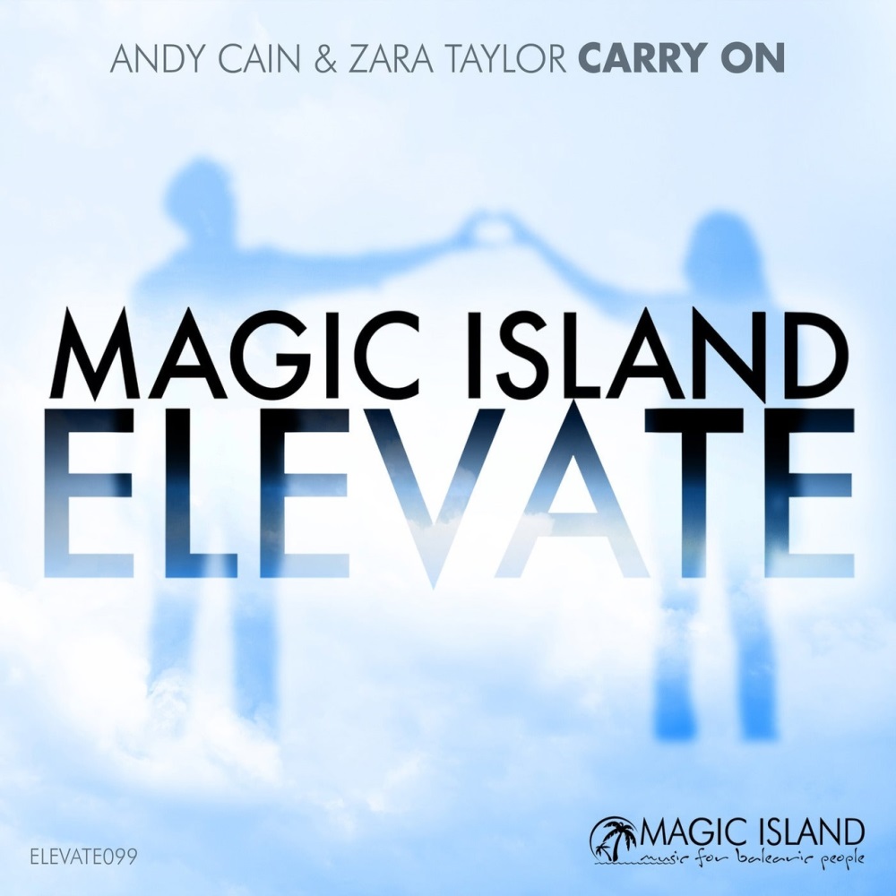 Скачать Andy Cain & Zara Taylor - Carry On (Extended Mix)/ Vocal Trance,  Uplifting Trance - КЛУБНАЯ МУЗЫКА