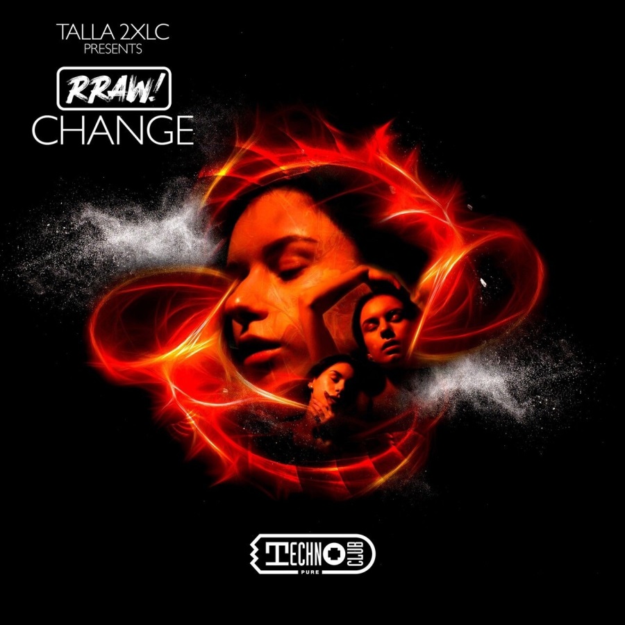 Talla 2Xlc Pres. Rraw! - Change (Original Mix)
