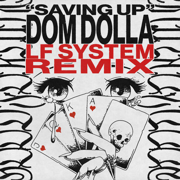 Dom Dolla - Saving Up (LF System Extended Remix)