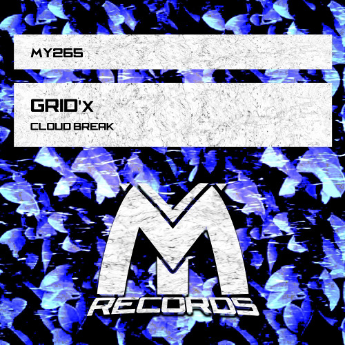 GRID'x - Cloud Break (Original Mix)