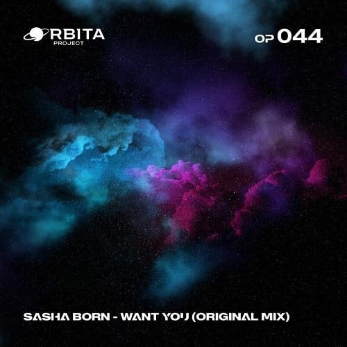 B.O.R.N - Want You (Original Mix)