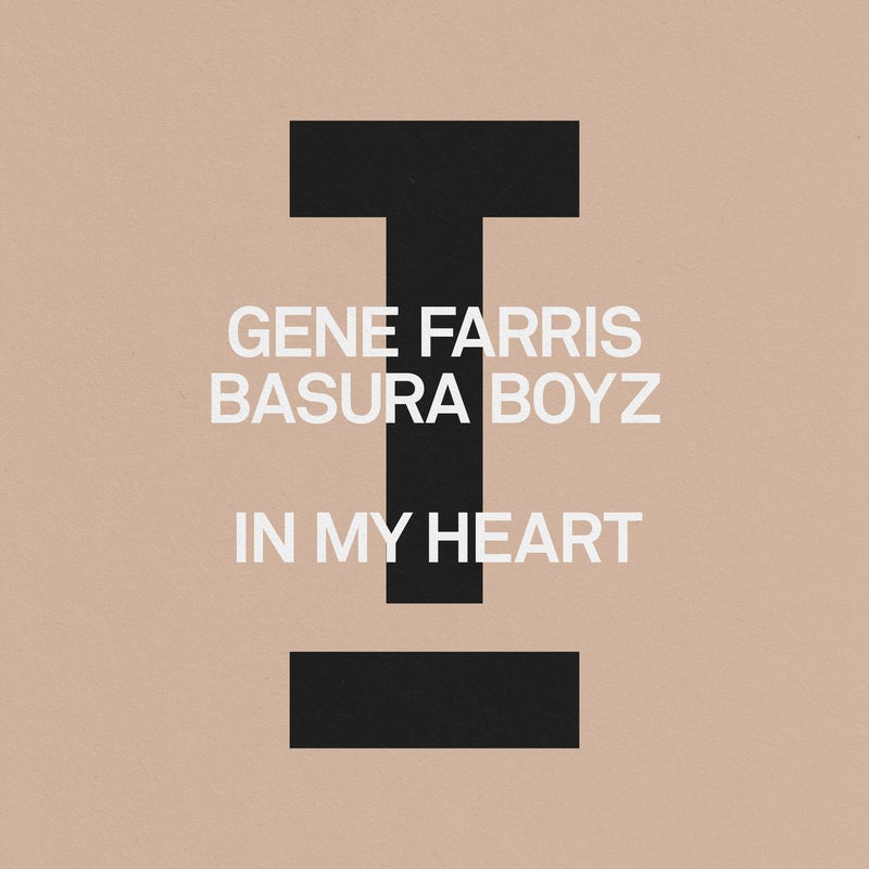 Gene Farris, Basura Boyz - In My Heart (Extended Mix)