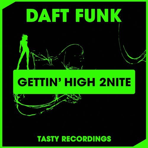 Daft Funk - Gettin' High 2Nite (Dub Mix)