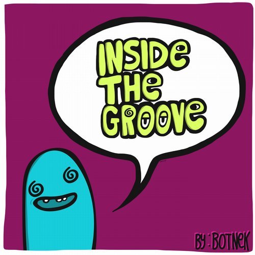 Botnek - Inside The Groove (Original Mix)