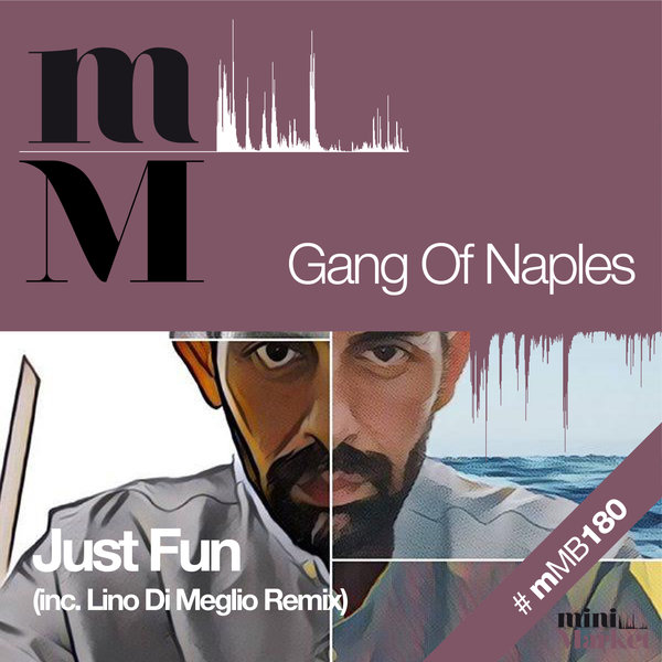 Gangs Of Naples - Just Fun