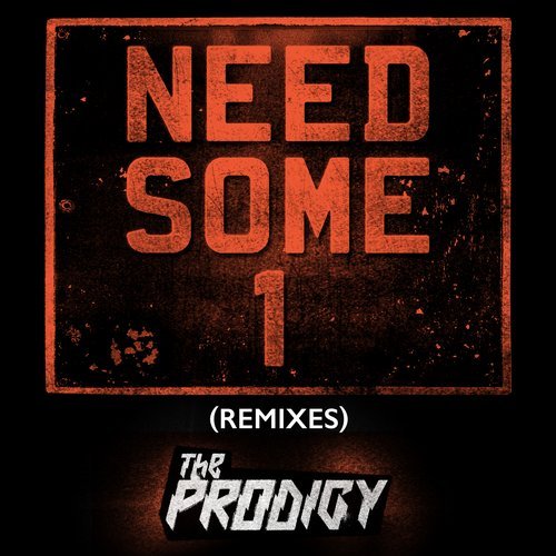 The Prodigy - Need Some1 (Jim Pavloff Remix)