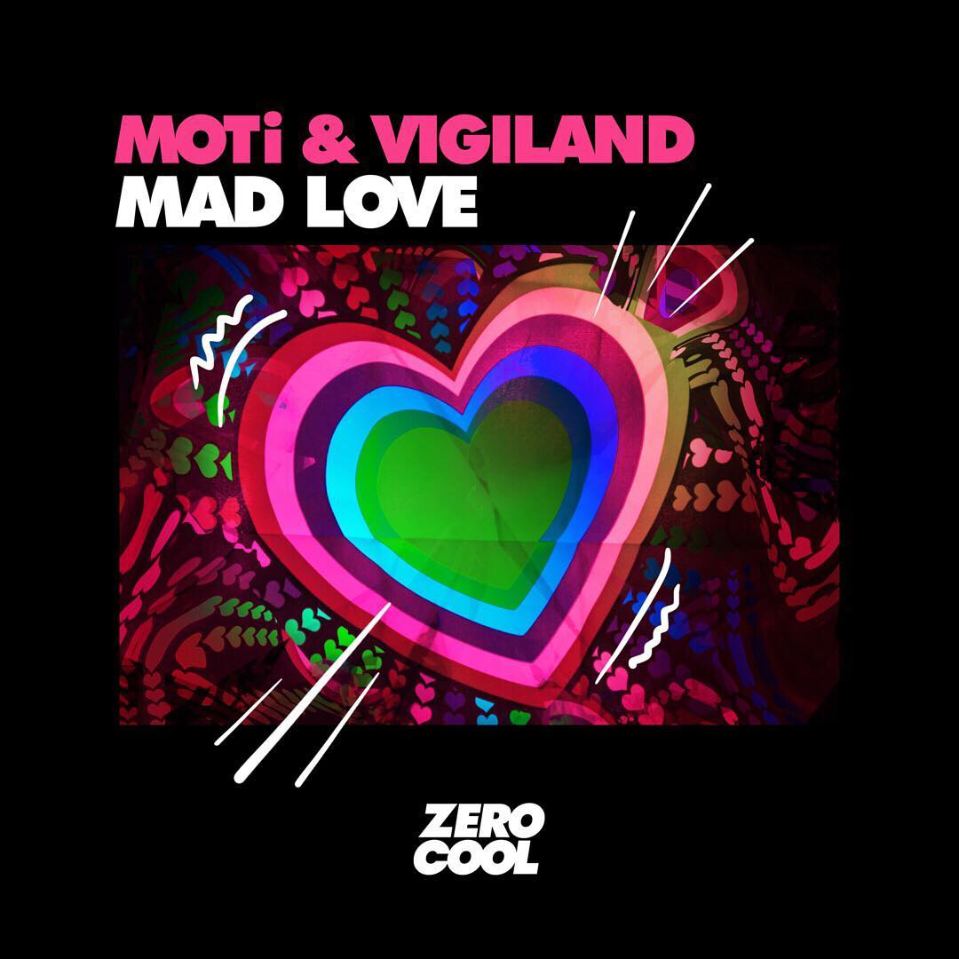 MOTi & Vigiland - Mad Love (Extended Mix)