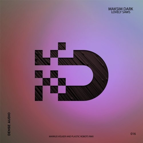 Maksim Dark - Lovely Saws (Plastic Robots Remix)