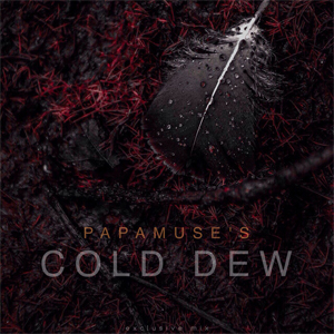 Papamuse's - Cold Dew