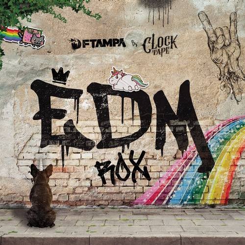 FTampa & Clocktape - EDM Rox (Club Mix)