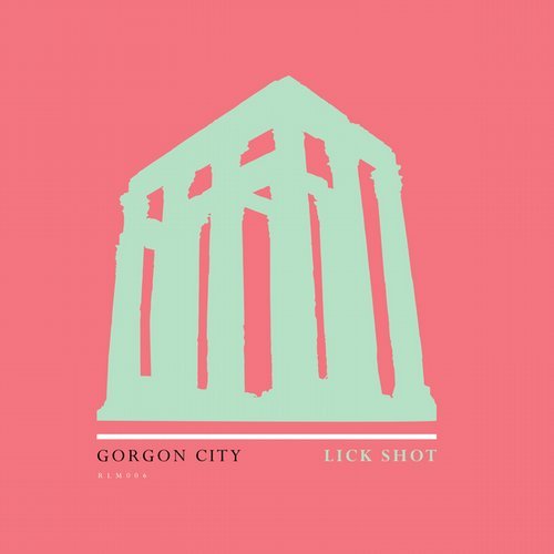 Gorgon City - Lick Shot (Extended Mix)