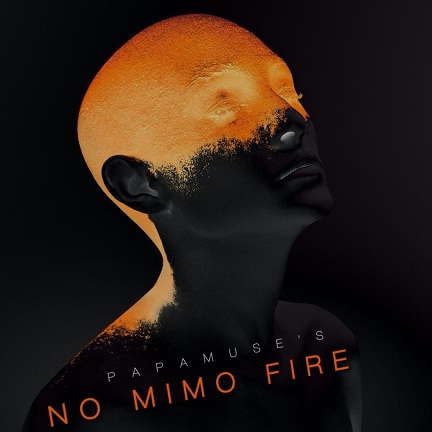 Papamuse's - No Mimo Fire