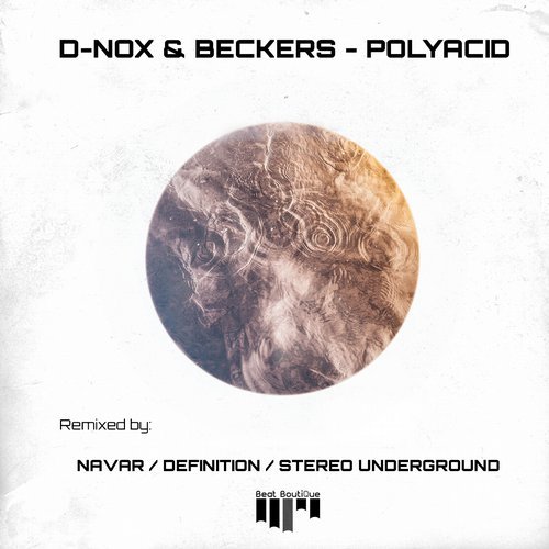 D-Nox & Beckers - Polyacid (Definition's Antidote Remix)