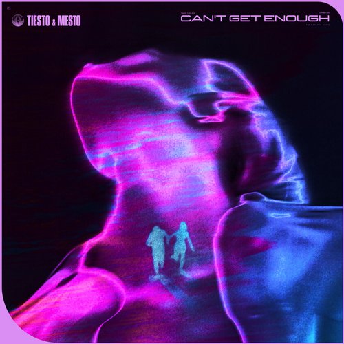 Tiesto, Mesto - Can't Get Enough (Extended Mix)