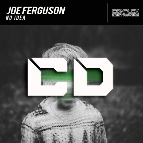 Joe Ferguson - No Idea (Original Mix)