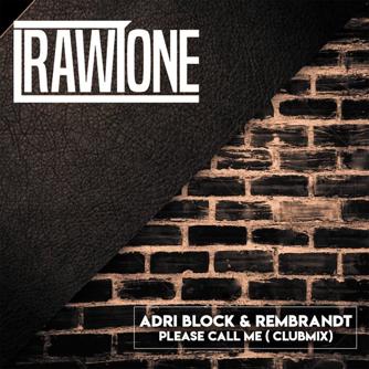 Adri Block, Rembrandt - Please Call Me (Clubmix)