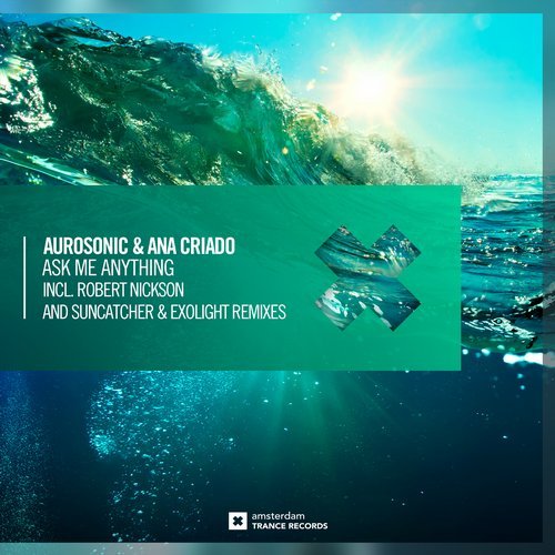 Aurosonic, Ana Criado - Ask Me Anything (Suncatcher, Exolight Extended Mix)