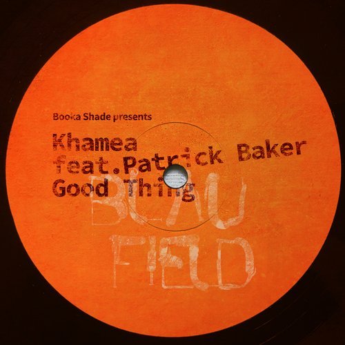 Khamea, Patrick Baker - Good Thing