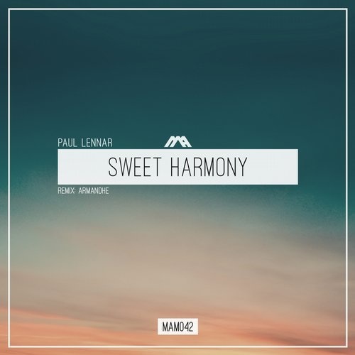 Paul Lennar - Sweet Harmony (Armandhe Remix)