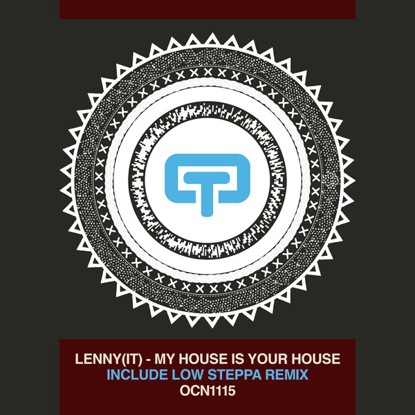 LENny (IT) - My House Is Your House (Low Steppa Remix)